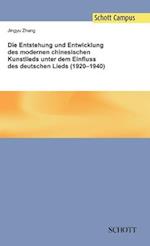 Die Entstehung und Entwicklung des modernen chinesischen Kunstlieds unter dem Einfluss des deutschen Lieds (1920-1940)