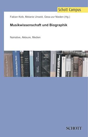 Musikwissenschaft und Biographik