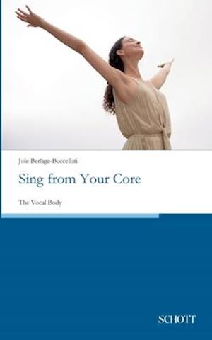 Sing from Your Core