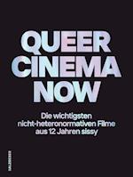 Queer Cinema Now