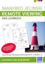 Remote Viewing - das Lehrbuch Teil 1