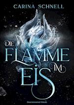 Die Flamme im Eis