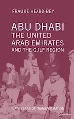 Abu Dhabi, the United Arab Emirates and the Gulf Region