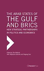 The Arab States of the Gulf and BRICS: New Strategic Partnerships in Politics and Economics