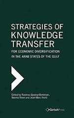 Strategies of Knowledge Transfer for Economic Diversification in the Arab States of the Gulf