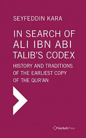 In Search of Ali Ibn ABI Talib's Codex