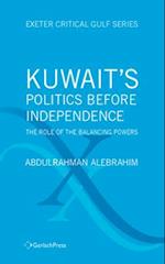 Kuwait's Politics Before Independence: The Role of the Balancing Powers