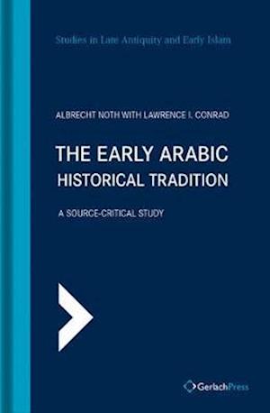 The Early Arabic Historical Tradition