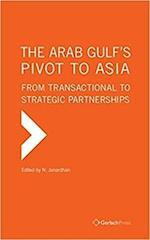 The Arab Gulf’s Pivot to Asia