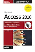 Access 2016 - Das Handbuch (Für Access 2007 bis 2016)