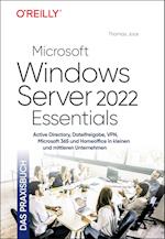 Microsoft Windows Server 2022 Essentials - Das Praxisbuch