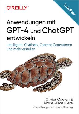 Anwendungen mit GPT-4 und ChatGPT entwickeln