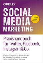 Social Media Marketing – Praxishandbuch für Twitter, Facebook, Instagram & Co.