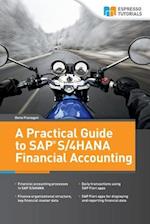 A Practical Guide to SAP S/4HANA Financial Accounting