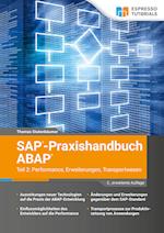 SAP-Praxishandbuch ABAP Teil 2: Performance, Erweiterungen, Transportwesen - 2., erweiterte Auflage