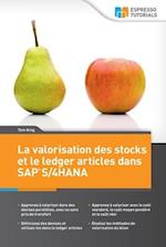 La valorisation des stocks et le ledger articles dans SAP S/4HANA