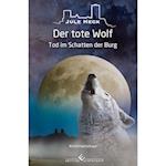 Tod im Schatten der Burg - Der tote Wolf