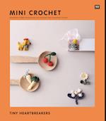 Mini Crochet - Tiny Heartbreakers
