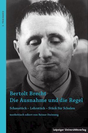 Bertolt Brecht - Die Ausnahme und die Regel