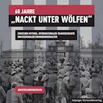 60 Jahre "Nackt unter Wölfen"