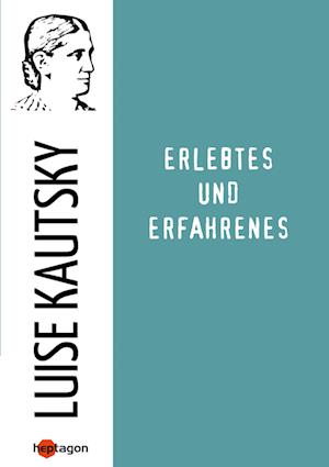 Erlebtes und Erfahrenes