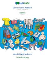 BABADADA, Deutsch mit Artikeln - Dansk, das Bildwörterbuch - billedordbog