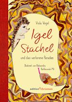 Igel Stachel und das verlorene Paradies