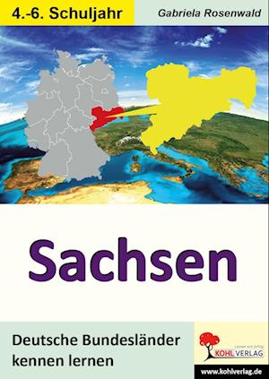 Deutsche Bundesländer kennen lernen. Sachsen