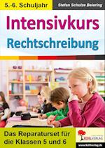 Intensivkurs Rechtschreibung / 5.-6. Schuljahr