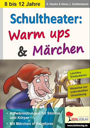 Schultheater: Warm ups und Märchen