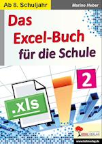 Das Excel-Buch für die Schule / Band 2