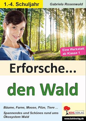 Erforsche ... den Wald