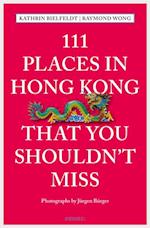 111 Places in Hong Kong that you shouldn't miss