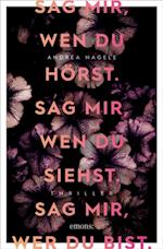 Sag mir, wen du hörst. Sag mir, wen du siehst. Sag mir, wer du bist.