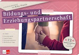 Schlüsselbegriffe der Kita-Praxis: Bildungs- und Erziehungspartnerschaft