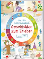 Das Kita-Jahreszeitenbuch: Geschichten zum Erleben