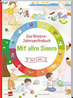 Das Krippen-Jahreszeitenbuch: Mit allen Sinnen