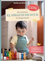 Die schönsten Klanggeschichten für Krippenkinder