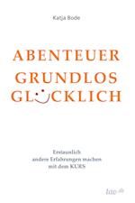 ABENTEUER GRUNDLOS GLÜCKLICH