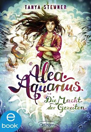 Alea Aquarius 4. Die Macht der Gezeiten