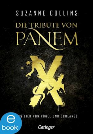 Die Tribute von Panem X. Das Lied von Vogel und Schlange