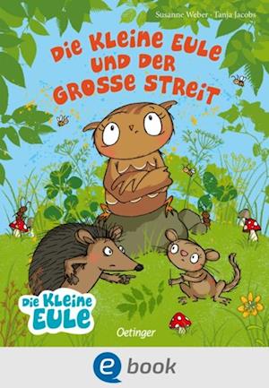 Die kleine Eule und der große Streit