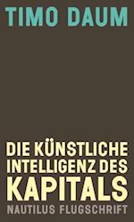 Die Künstliche Intelligenz des Kapitals