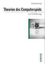 Theorien des Computerspiels zur Einführung