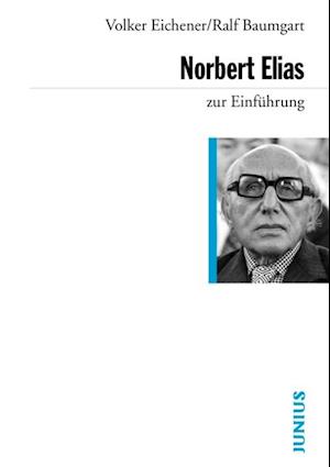 Norbert Elias zur Einführung