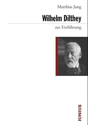 Wilhelm Dilthey zur Einfuhrung