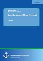 Semi Empirical Mass Formula