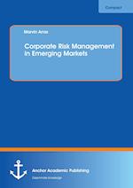 Corporate Risk Management in Emerging Markets