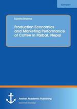 Production Economics and Marketing Performance of Coffee in Parbat, Nepal