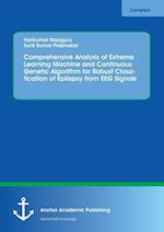 Comprehensive Analysis of Extreme Learning Machine and Continuous Genetic Algorithm for Robust Classification of Epilepsy from EEG Signals